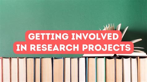 Get involved in research projects: