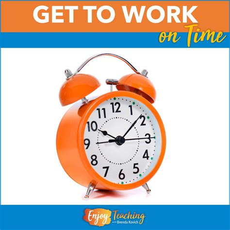 Get to work on time.