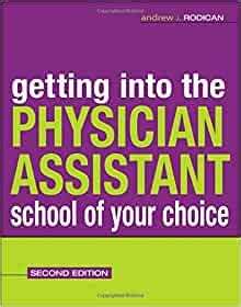 Getting Into the Physician Assistant School of Your Choice 2nd Second Edition Epub