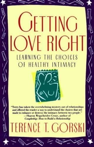 Getting Love Right Learning the Choices of Healthy Intimacy A Fireside Parkside Recovery Book PDF