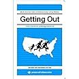 Getting Out Your Guide to Leaving America Updated and Expanded Edition Process Self-reliance Series Kindle Editon