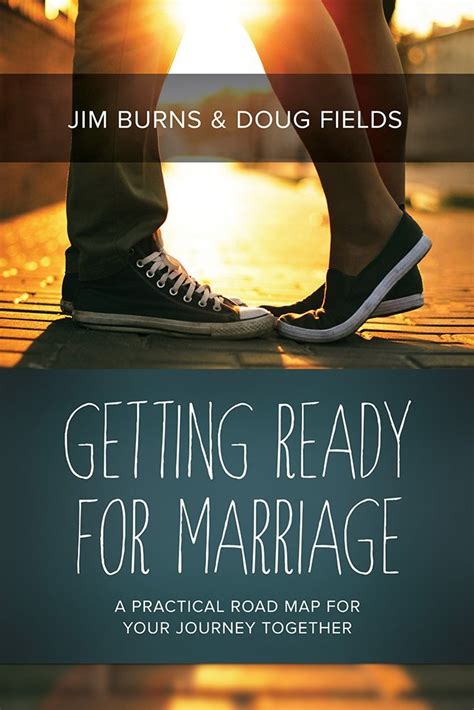 Getting Ready for Marriage A Practical Road Map for Your Journey Together Reader