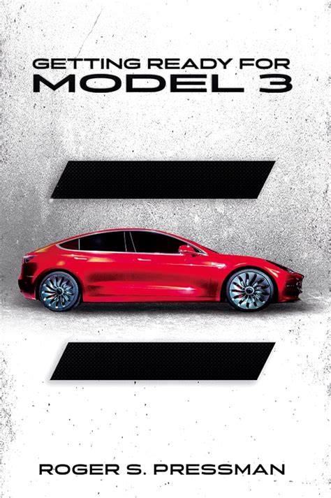 Getting Ready for Model 3 A Guide for Future Tesla Model 3 Owners PDF