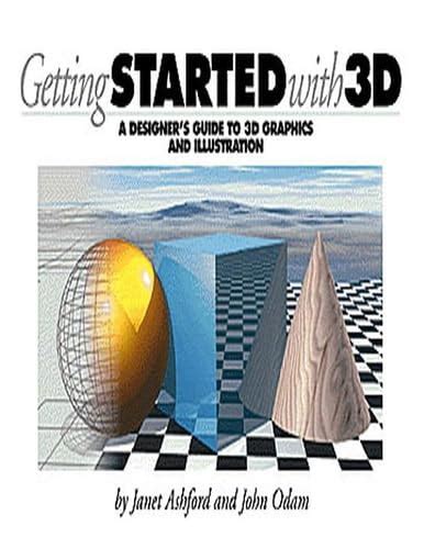 Getting Started with 3D Design Guide to 3D Graphics Epub