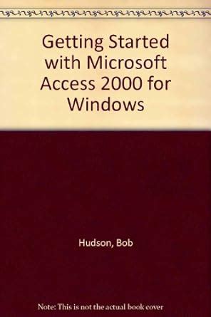 Getting Started with Microsoft Access 2.0 for Windows Kindle Editon