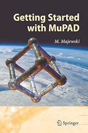 Getting Started with MuPAD 1st Edition Doc