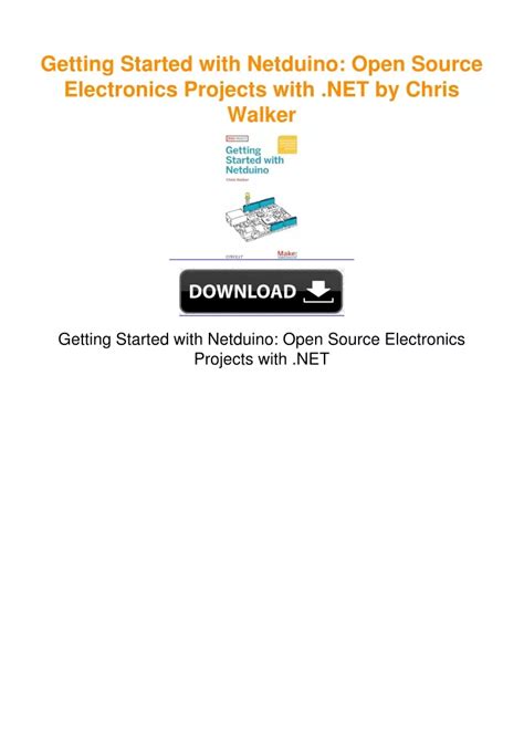 Getting Started with Netduino Open Source Electronics Projects with NET PDF