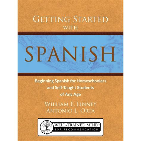 Getting Started with Spanish Beginning Spanish for Homeschoolers and Self-Taught Students of Any Age Kindle Editon