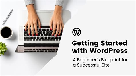 Getting Started with WordPress