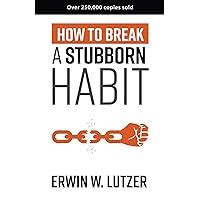 Getting to No How to Break a Stubborn Habit Doc