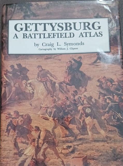 Gettysburg A Battlefield Atlas