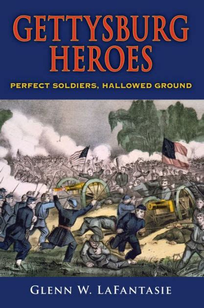 Gettysburg Heroes: Perfect Soldiers Kindle Editon