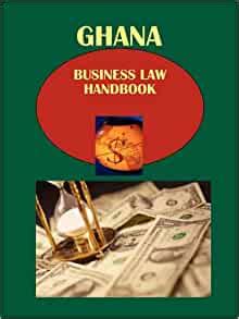 Ghana Business Law Handbook: Strategic and Practical Information PDF