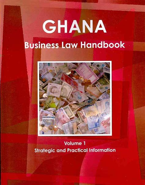 Ghana Business Law Handbook: Strategic and Practical Information PDF