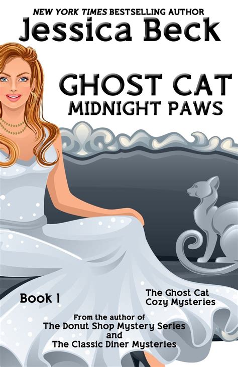 Ghost Cat Midnight Paws The Ghost Cat Cozy Mystery Series Kindle Editon