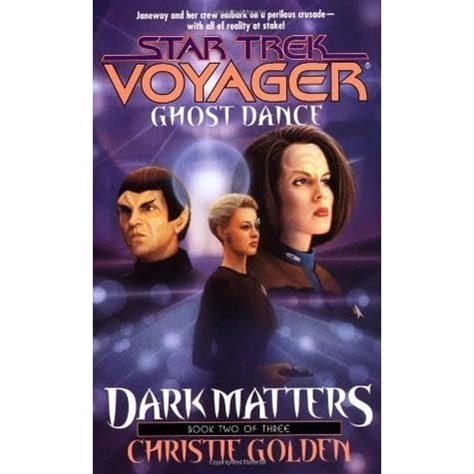 Ghost Dance Star Trek Voyager No 20 Dark Matters Book Two of Three Kindle Editon