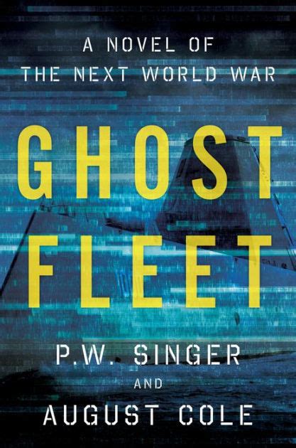 Ghost Fleet A Novel of the Next World War Reader