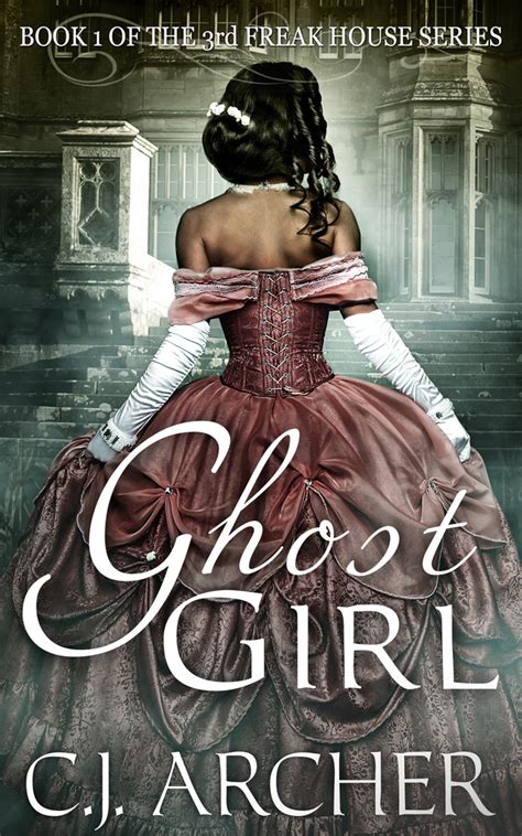 Ghost Girl Book 1 of the 3rd Freak House Trilogy Volume 1 Reader