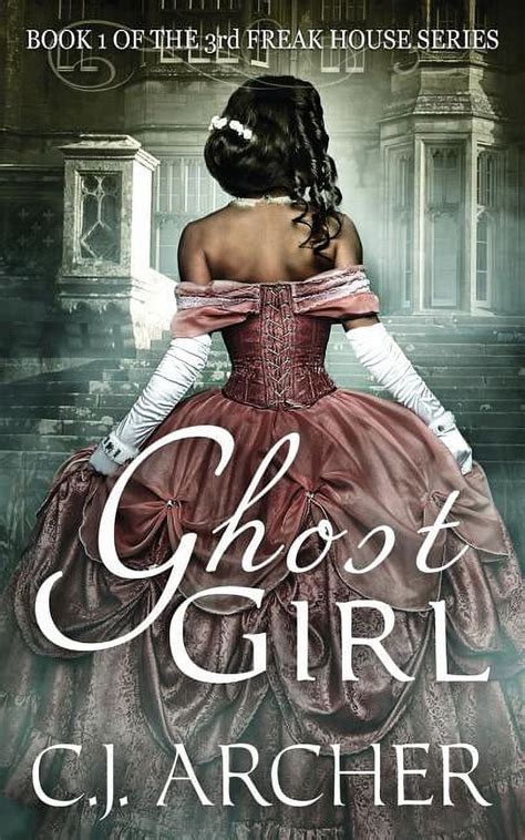 Ghost Girl Book 1 of the 3rd Freak House Trilogy Volume 1 Reader