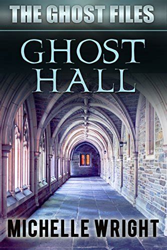 Ghost Hall The Ghost Files Book 4 Reader
