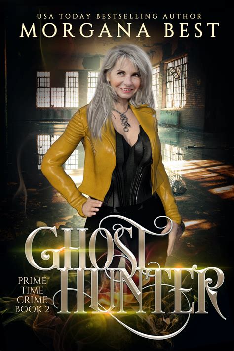 Ghost Hunter The Middle-aged Ghost Whisperer Volume 2 Reader