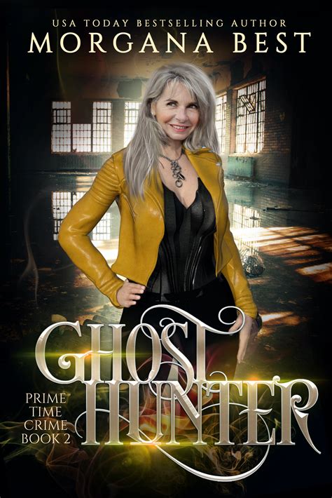 Ghost Hunter The Middle-aged Ghost Whisperer Volume 2 Reader