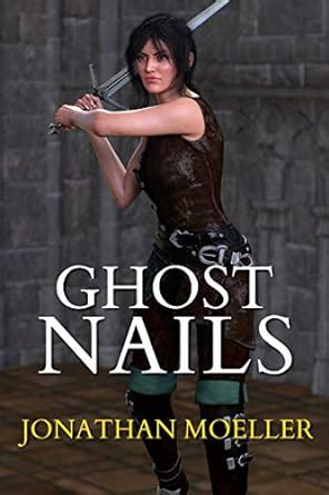 Ghost Nails World of the Ghosts Book 4 Kindle Editon