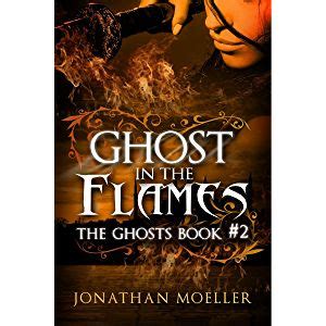 Ghost in the Flames The Ghosts Kindle Editon