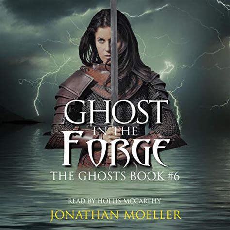 Ghost in the Forge The Ghosts Volume 6 Reader