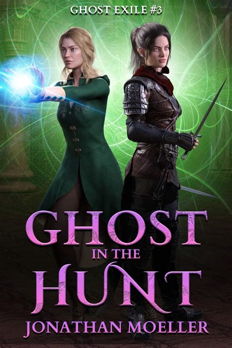 Ghost in the Hunt Ghost Exile 3 World of the Ghosts Kindle Editon