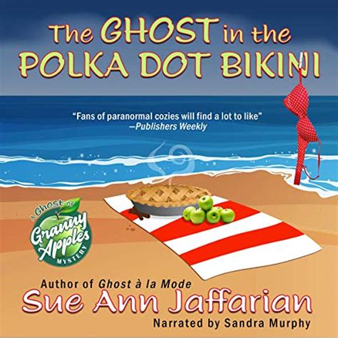 Ghost in the Polka Dot Bikini A Ghost of Granny Apples Mystery Doc