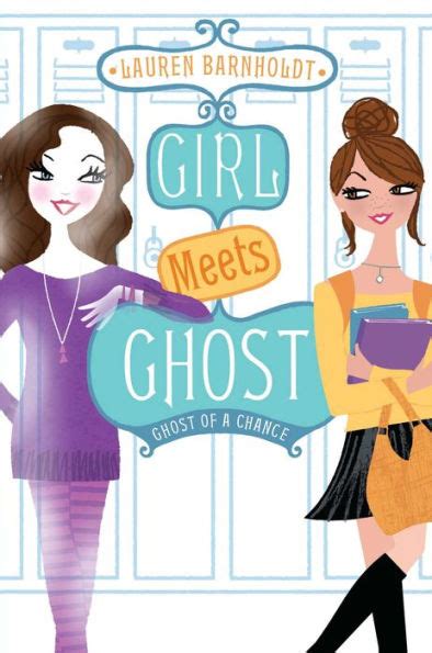 Ghost of a Chance Girl Meets Ghost Book 3 Reader