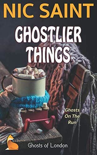 Ghostlier Things Ghosts of London Volume 6 PDF