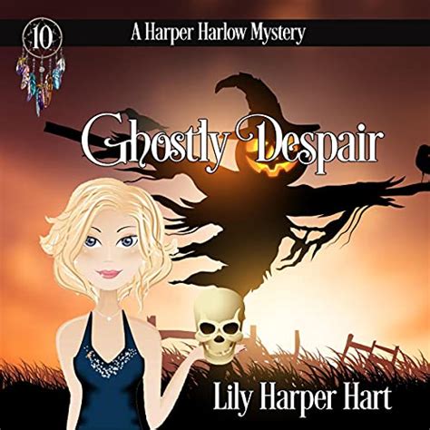 Ghostly Despair A Harper Harlow Mystery Book 10 PDF