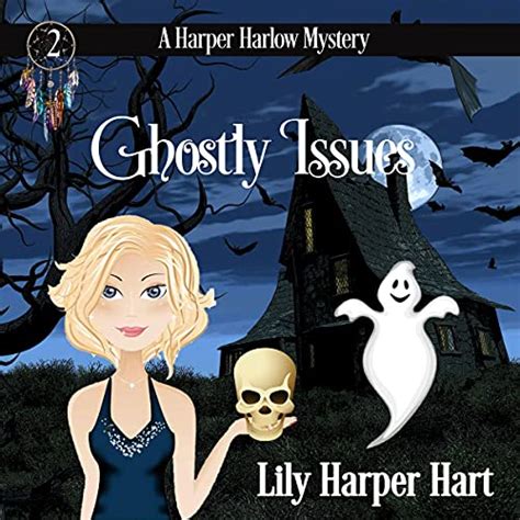Ghostly Issues A Harper Harlow Mystery Volume 2 Doc