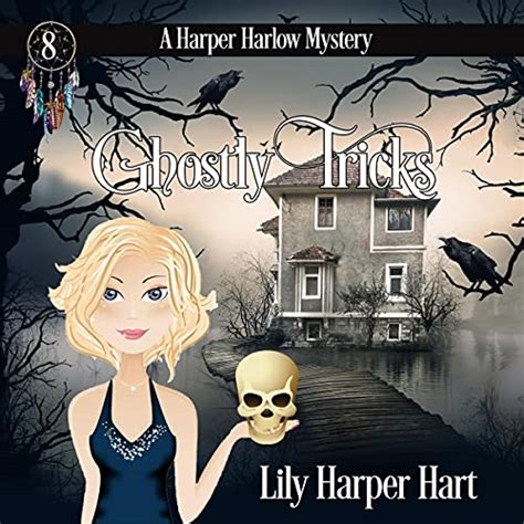 Ghostly Tricks A Harper Harlow Mystery Volume 8 Kindle Editon