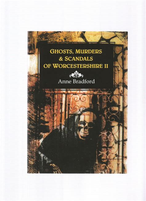 Ghosts Murders and Scandals of Worcestershire II Reader