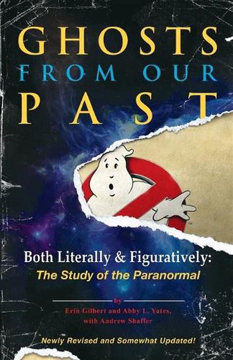 Ghosts from Our Past Both Literally and Figuratively The Study of the Paranormal PDF