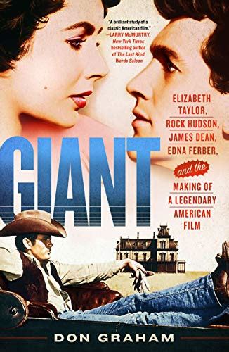 Giant Elizabeth Taylor Rock Hudson James Dean Edna Ferber and the Making of a Legendary American Film Doc