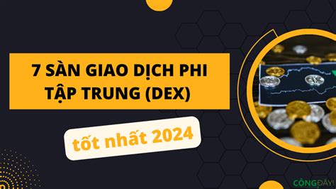 Giao dịch phi tập trung (DEX):