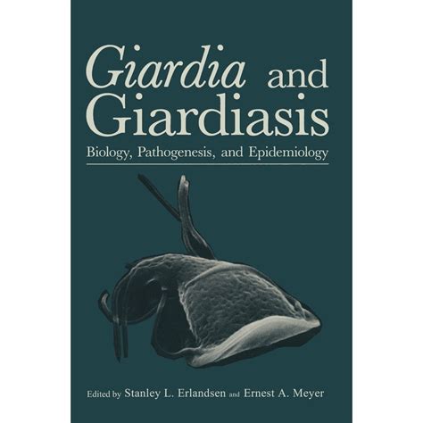 Giardia and Giardiasis Biology, Pathogenesis, and Epidemiology 1st Edition Epub