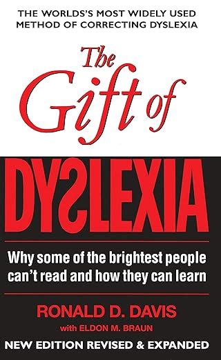 Gift of Dyslexia Why Some of the Brighest People Can t Read and How They Can Learn Epub