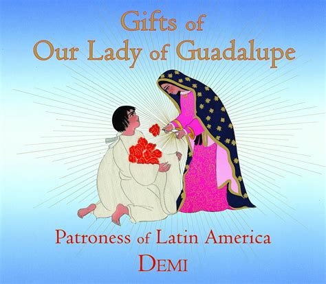 Gifts of Our Lady of Guadalupe Patroness of Latin America Epub