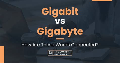 Gigabits vs. Gigabytes: Breaking Down the Basics