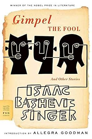 Gimpel the Fool And Other Stories FSG Classics Reader