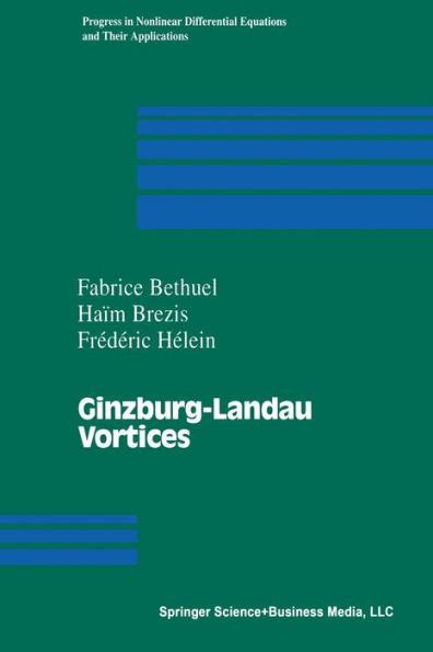 Ginzburg-Landau Vortices 1st Edition Doc