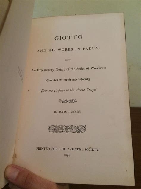 Giotto and his works in Padua being an explanatory notice of the series of wood-cuts executed for t Doc