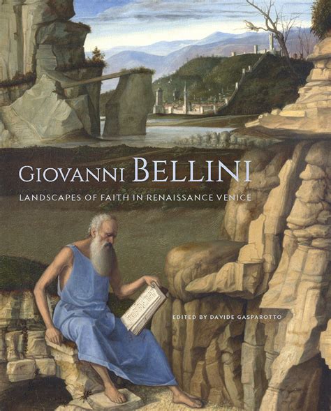Giovanni Bellini Landscapes of Faith in Renaissance Venice Kindle Editon