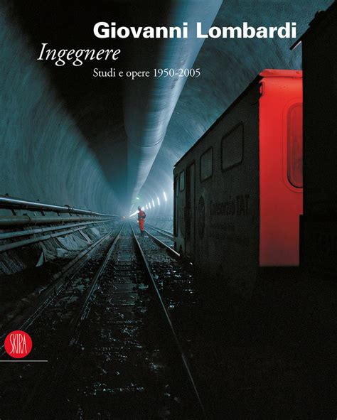 Giovanni Lombardi, ingegnere.Studi e opere 1950 - 2005 PDF