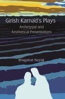 Girish Karnad's Plays Archetypal and Aestheical Presentations Reader